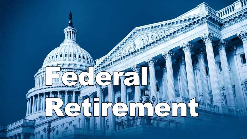 What Every Federal Employee Should Know About Retirement Planning